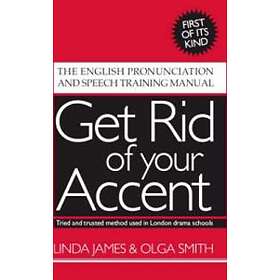 Linda James, Olga Smith: Get Rid of Your Accent