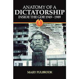 Mary Fulbrook: Anatomy of a Dictatorship