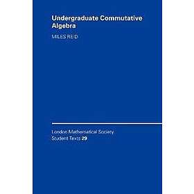 Miles Reid: Undergraduate Commutative Algebra