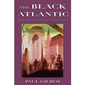 Paul Gilroy: The Black Atlantic