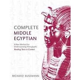 Richard Bussmann: Complete Middle Egyptian