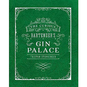 Tristan Stephenson: The Curious Bartender's Gin Palace