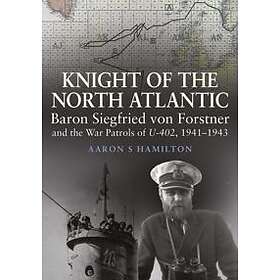 Aaron S Hamilton: Knight of the North Atlantic