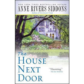 Anne Rivers Siddons: The House Next Door