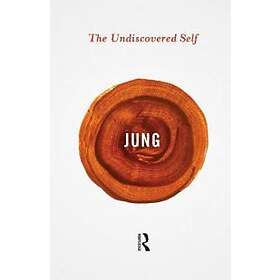 Carl Gustav Jung: The Undiscovered Self