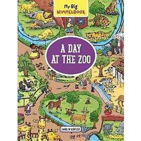 Carolin Gortler: My Big Wimmelbook: A Day at the Zoo