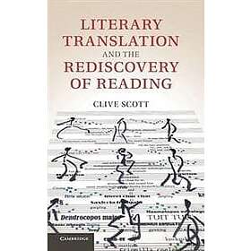 Clive Scott: Literary Translation and the Rediscovery of Reading