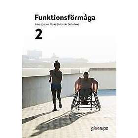 Iréne Larsson, Marie Bäcklinder Setterlund: Funktionsförmåga 2, elevbok