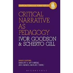 Ivor Goodson, Scherto Gill: Critical Narrative as Pedagogy