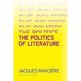 J Ranciere: Politics of Literature