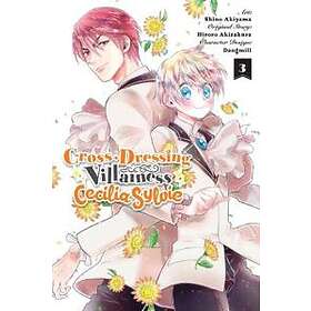 Hiroro Akizakura, Shino Akiyama: Cross-Dressing Villainess Cecilia Sylvie, Vol. 