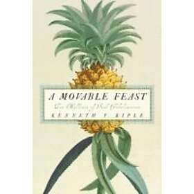 Kenneth F Kiple: A Movable Feast