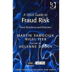 Martin Samociuk, Nigel Iyer: A Short Guide to Fraud Risk