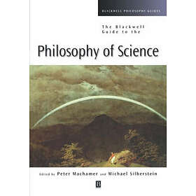 P MacHamer: The Blackwell Guide to the Philosophy of Science