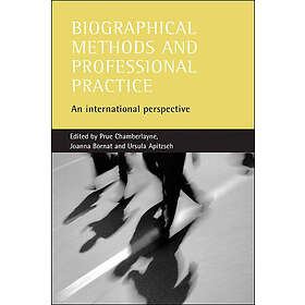 Prue Chamberlayne, Joanna Bornat, Ursula Apitzsch: Biographical methods and prof