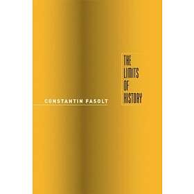 Constantin Fasolt: The Limits of History