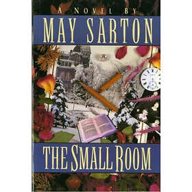 May Sarton: The Small Room