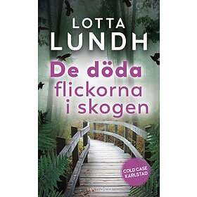Lotta Lundh: De döda flickorna i skogen