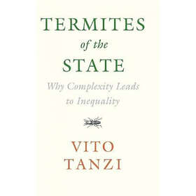 Vito Tanzi: Termites of the State