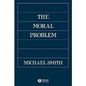 M Smith: The Moral Problem