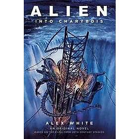 Alex White: Alien: Into Charybdis