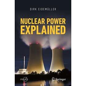 Dirk Eidemuller: Nuclear Power Explained