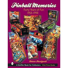 Marco Rossignoli: Pinball Memories: Forty Years of Fun 1958-1998