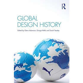 Glenn Adamson, Giorgio Riello, Sarah Teasley: Global Design History