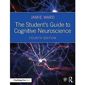 Jamie Ward: The Student's Guide to Cognitive Neuroscience