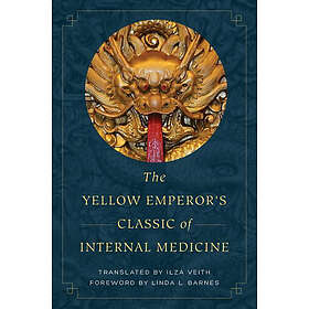 : The Yellow Emperor's Classic of Internal Medicine