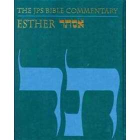 Adele Berlin: The JPS Bible Commentary: Esther