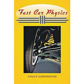 Chuck Edmondson: Fast Car Physics