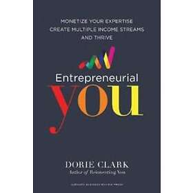 Dorie Clark: Entrepreneurial You