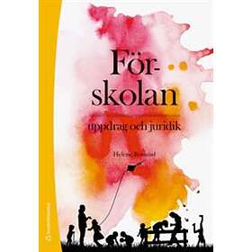 Helene Roslund: Förskolan uppdrag och juridik
