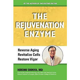 Hiromi Shinya: Rejuvenation Enzyme