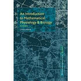 J Mazumdar: An Introduction to Mathematical Physiology and Biology
