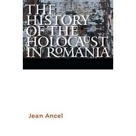 Jean Ancel: The History of the Holocaust in Romania