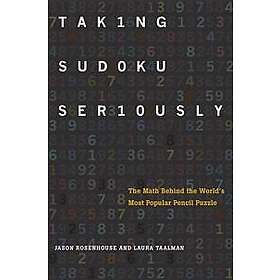 Jason Rosenhouse: Taking Sudoku Seriously