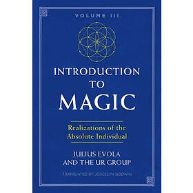 Julius Evola, The UR Group: Introduction to Magic, Volume III