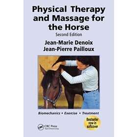 Jean-Marie Denoix: Physical Therapy and Massage for the Horse