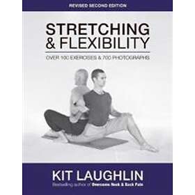 Kit Laughlin: Stretching and Flexibility