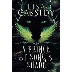 Lisa Cassidy: A Prince of Song and Shade