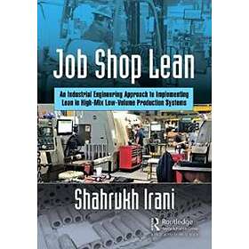 Shahrukh A Irani: Job Shop Lean