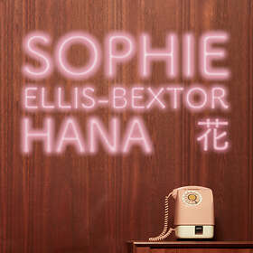 Sophie Ellis-Bextor - Hana CD