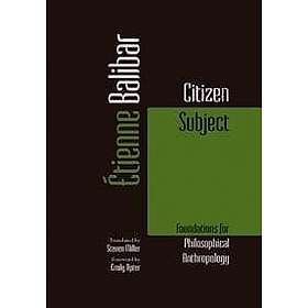 Etienne Balibar: Citizen Subject
