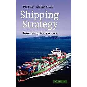 Peter Lorange: Shipping Strategy