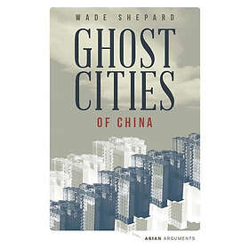 Wade Shepard: Ghost Cities of China