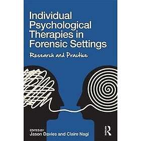 Jason Davies, Claire Nagi: Individual Psychological Therapies in Forensic Settin