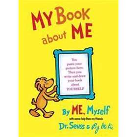 Dr Seuss: My Book About Me By Myself