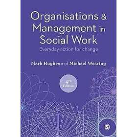 Mark Hughes: Organisations and Management in Social Work